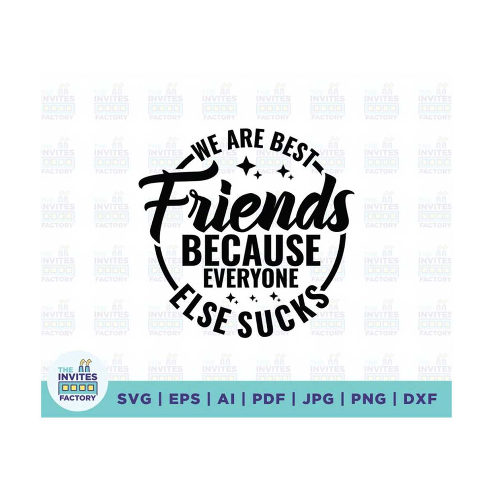 MR-210202314257-we-are-best-friends-because-everyone-else-sucks-svg-sucks-image-1.jpg
