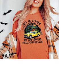Halloweentown UNISEX Comfort Color Shirt, Get In Loser We are Saving Halloween Town, Vintage HallowenTown Est 1998 Shirt