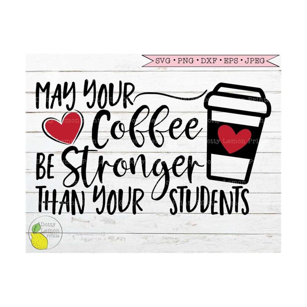 MR-210202314130-teacher-svg-coffee-svg-school-svg-teacher-shirt-svg-funny-image-1.jpg