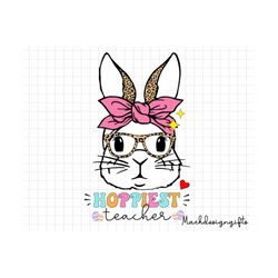 hoppiest teacher svg, easter svg, teacher svg, easter bunny, leopard rabbit, happy easter, easter rabbit, happy easter s