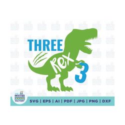 3 rex svg, three rex svg, birthday svg, 3rd birthday svg, birthday cut files, kids svg, three rex shirt, dinosaur birthd