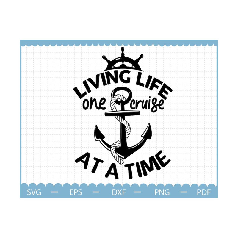 MR-2102023142220-living-life-one-cruise-at-a-time-svg-family-cruise-svg-image-1.jpg