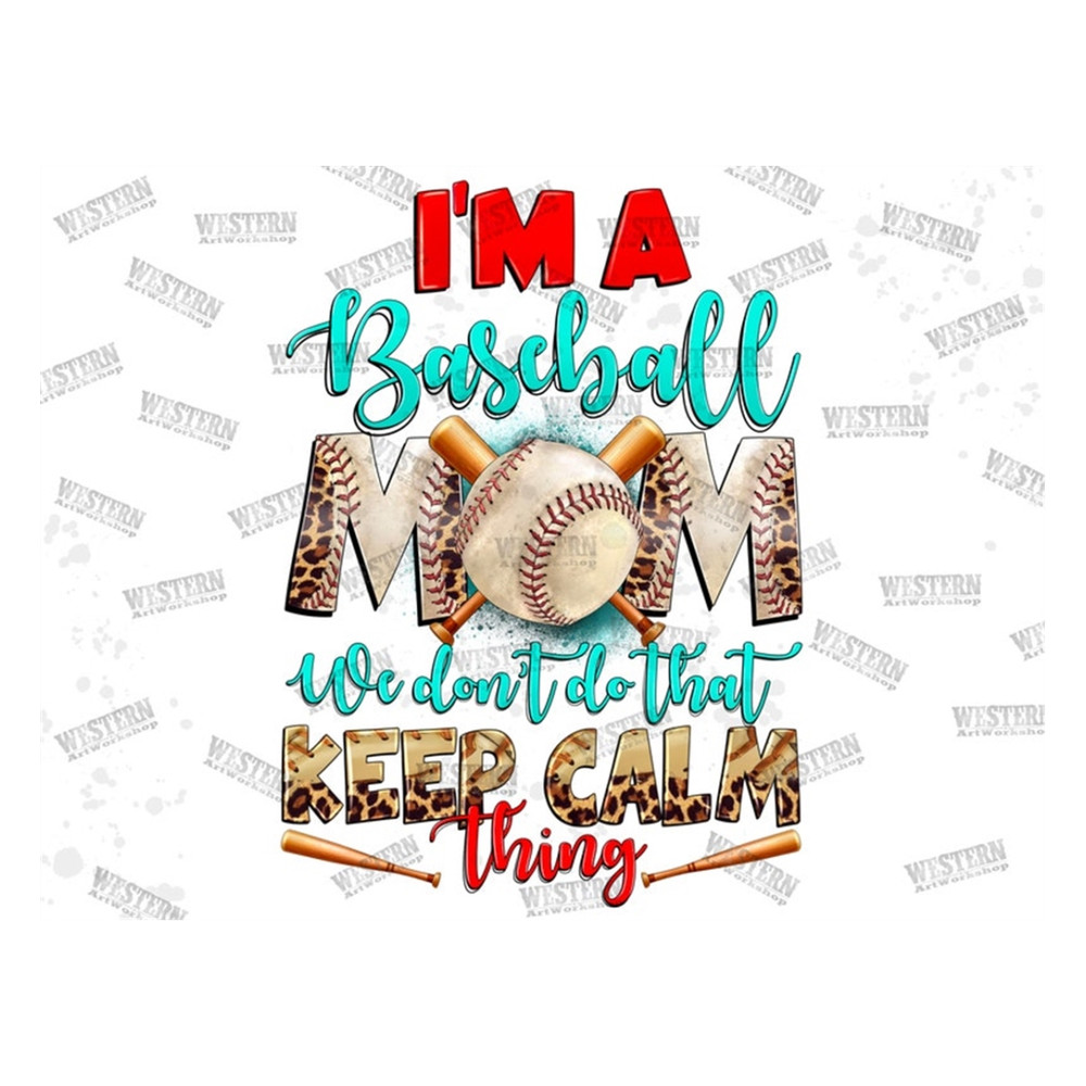 MR-2102023142433-im-a-baseball-mom-we-dont-do-that-png-sublimation-image-1.jpg