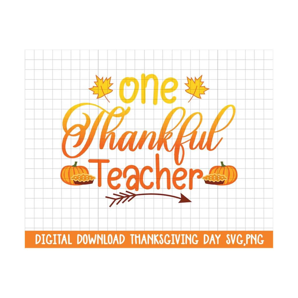 MR-2102023142546-one-thankful-teacher-thanksgiving-teacher-svg-thankful-image-1.jpg