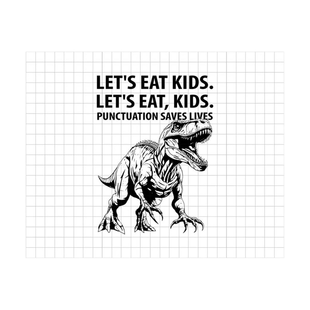 MR-2102023142653-lets-eat-kids-punctuation-saves-lives-png-svg-halloween-image-1.jpg