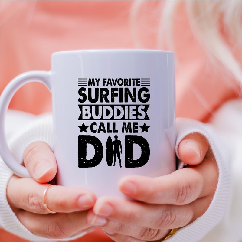 My Favorite Surfing Buddies Call Me Dad Mug, Surfing Buddies Coffee and Tea Gift Mug, Surfing Buddies Gift, Surfing Buddies Gift, Surf, Dad - 4.jpg