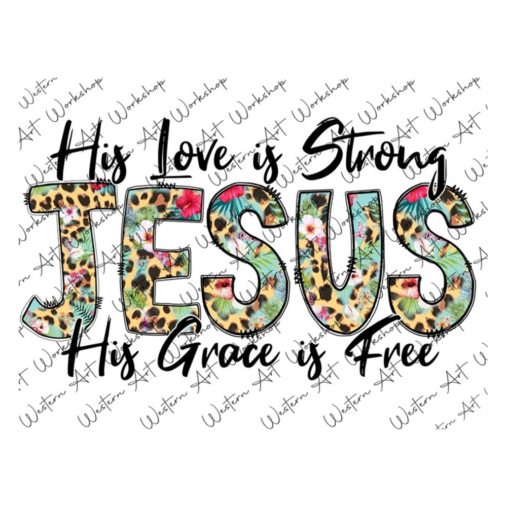 MR-2102023143054-his-love-is-strong-png-his-grace-is-free-png-jesus-png-image-1.jpg