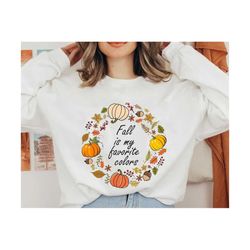 fall is my favorite color png, fall shirt design, halloween png, autumn png, floral autumn png, fall shirts with sayings