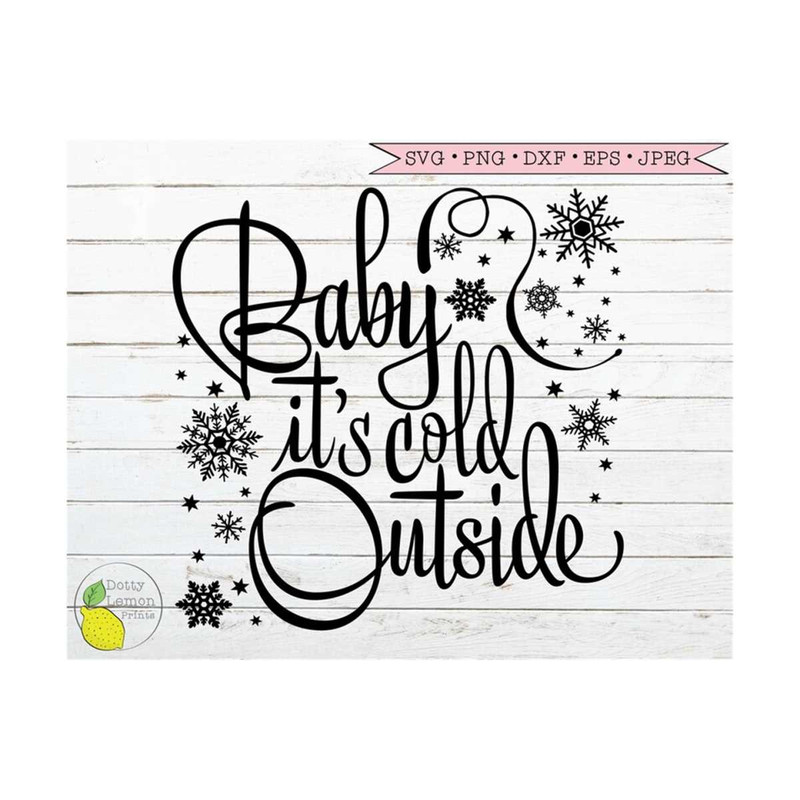 MR-2102023143855-christmas-svg-baby-its-cold-outside-svg-snowflake-christmas-image-1.jpg