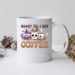scary til i get coffee mug, scary til i get coffee coffee and tea gift mug,scary til