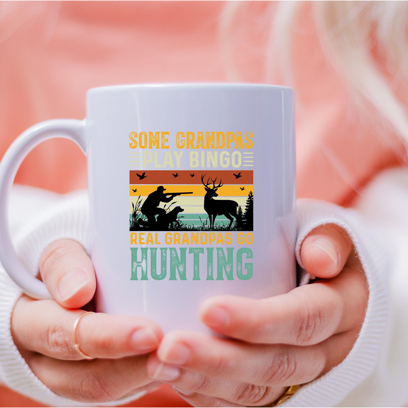 Some Grandpas Play Bingo Real Grandpas Go Hunting Mug, Go Hunting Coffee and Tea Gift Mug, Go Hunting Gift, Play Bingo Mug, Hunter, Hunting - 4.jpg