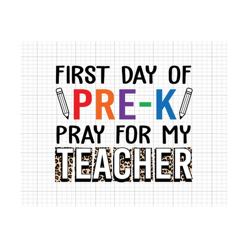 MR-2102023145557-first-day-of-pre-k-pray-for-my-teacher-svgpng-back-to-image-1.jpg