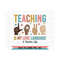MR-2102023145659-teaching-is-my-love-language-svgpng-teacher-appreciation-image-1.jpg