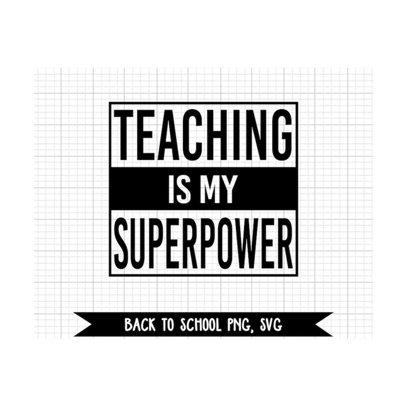 MR-2102023145910-teaching-is-my-superpower-svg-back-to-school-png-teacher-image-1.jpg