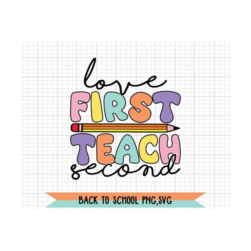 MR-210202315123-love-first-teach-second-teacher-appreciation-svgpng-image-1.jpg