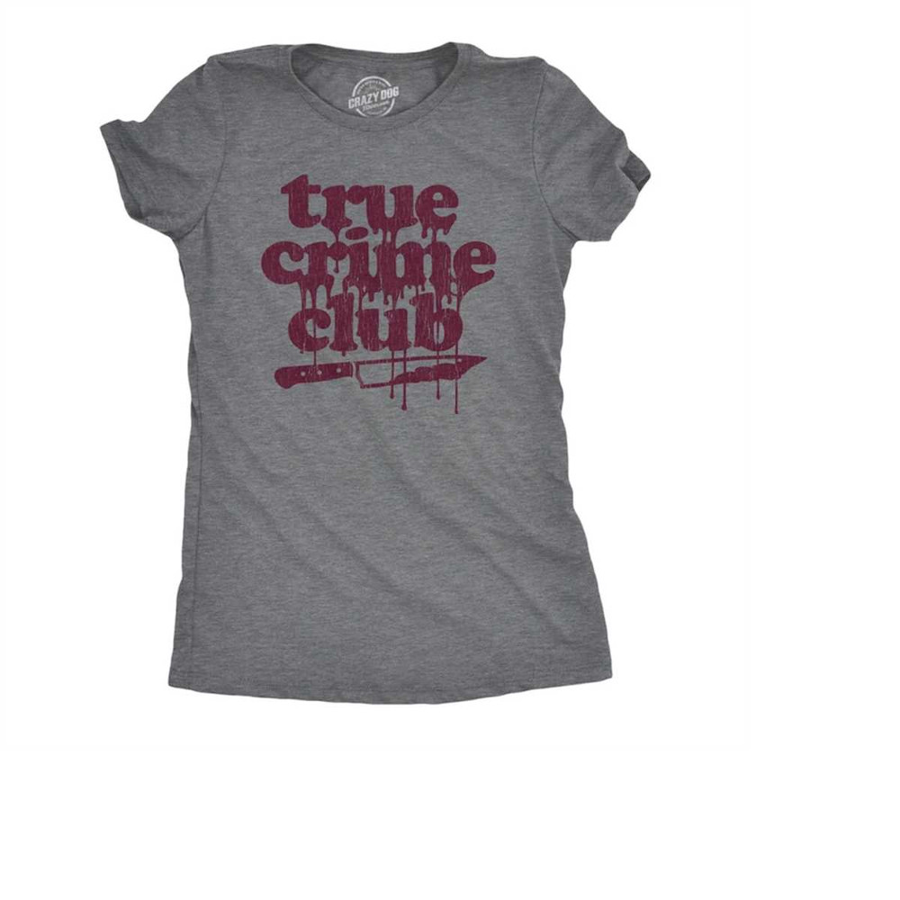 MR-210202315910-true-crime-club-true-crime-shirt-murderino-shirts-murder-image-1.jpg
