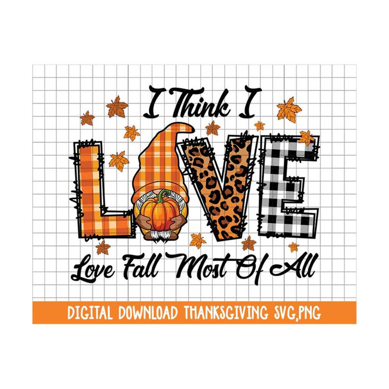 MR-2102023151048-i-think-i-love-fall-most-of-all-svgpng-fall-gnome-png-image-1.jpg