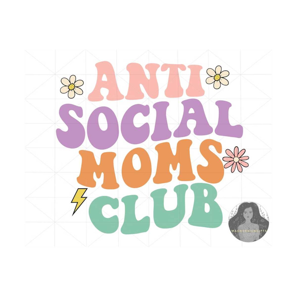 MR-210202315116-anti-social-moms-club-svg-mothers-day-svg-groovy-svg-mama-image-1.jpg