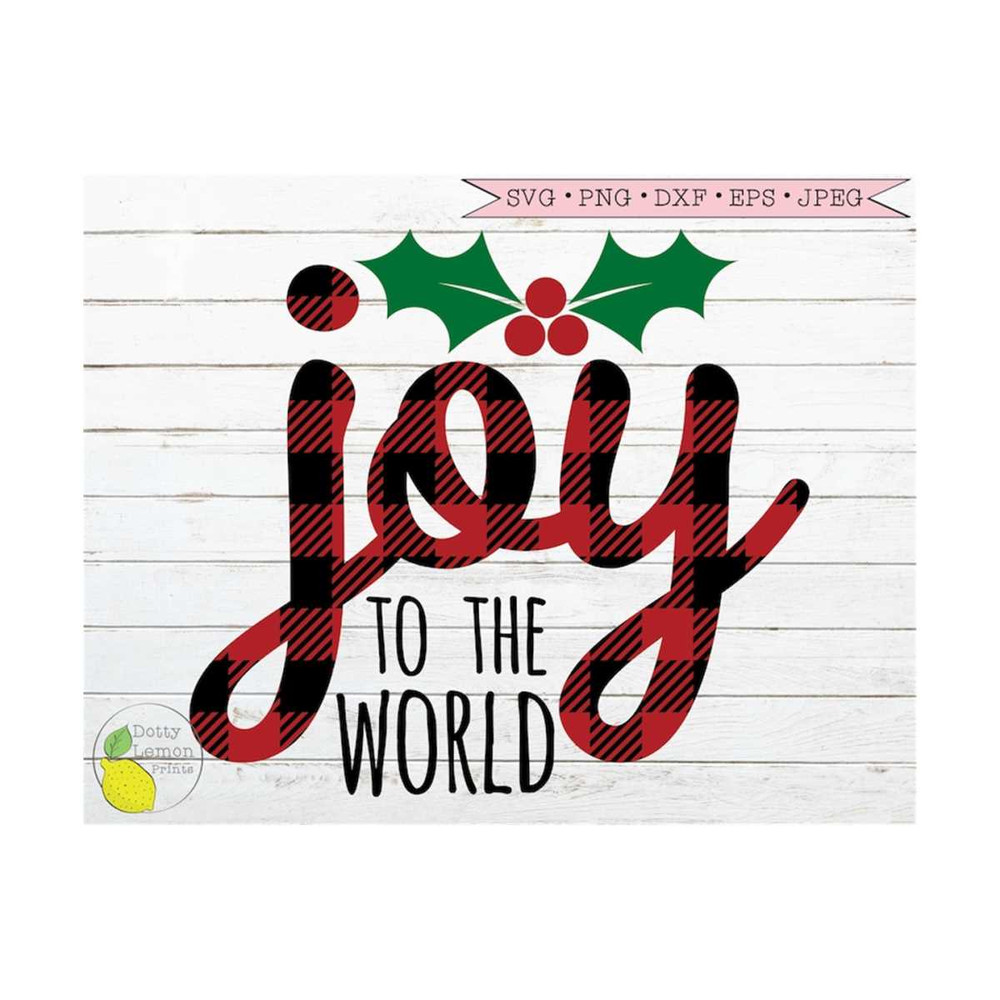 MR-2102023151834-christmas-svg-joy-to-the-world-red-plaid-farmhouse-svg-holly-image-1.jpg