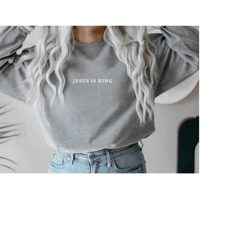 MR-2102023152130-jesus-is-king-sweatshirt-christian-sweatshirt-fleece-love-image-1.jpg