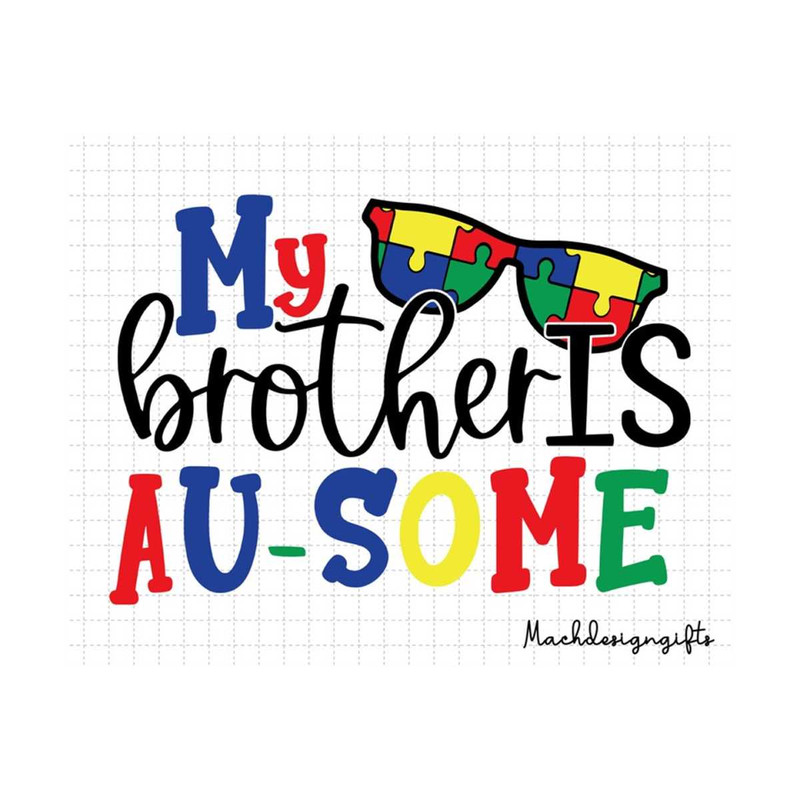 MR-2102023152345-my-brother-is-au-some-svg-autism-awareness-autism-svg-image-1.jpg