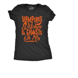 Ghost Shirt Women, Vampires Witches And Ghost Oh My, Funny Halloween Shirt, Halloween Costume, Vampire Shirts, Witches S