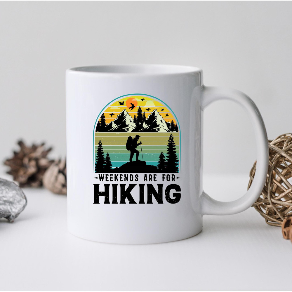 Weekends Are For Hiking Mug, Weekends Are For Hiking Coffee and Tea Gift Mug, Weekends Are For Hiking Gift Mug, Weekends, Hiking, Hike - 1.jpg