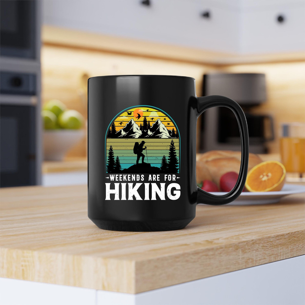 Weekends Are For Hiking Mug, Weekends Are For Hiking Coffee and Tea Gift Mug, Weekends Are For Hiking Gift Mug, Weekends, Hiking, Hike - 2.jpg