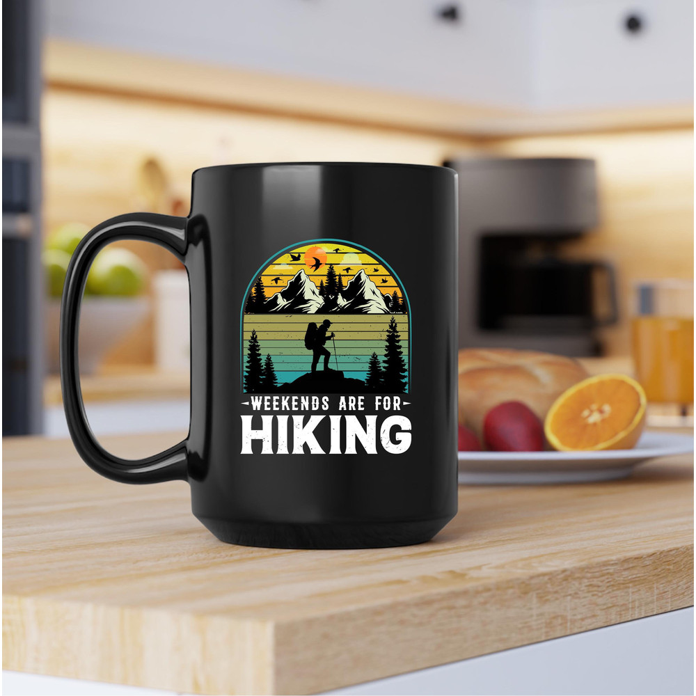 Weekends Are For Hiking Mug, Weekends Are For Hiking Coffee and Tea Gift Mug, Weekends Are For Hiking Gift Mug, Weekends, Hiking, Hike - 4.jpg