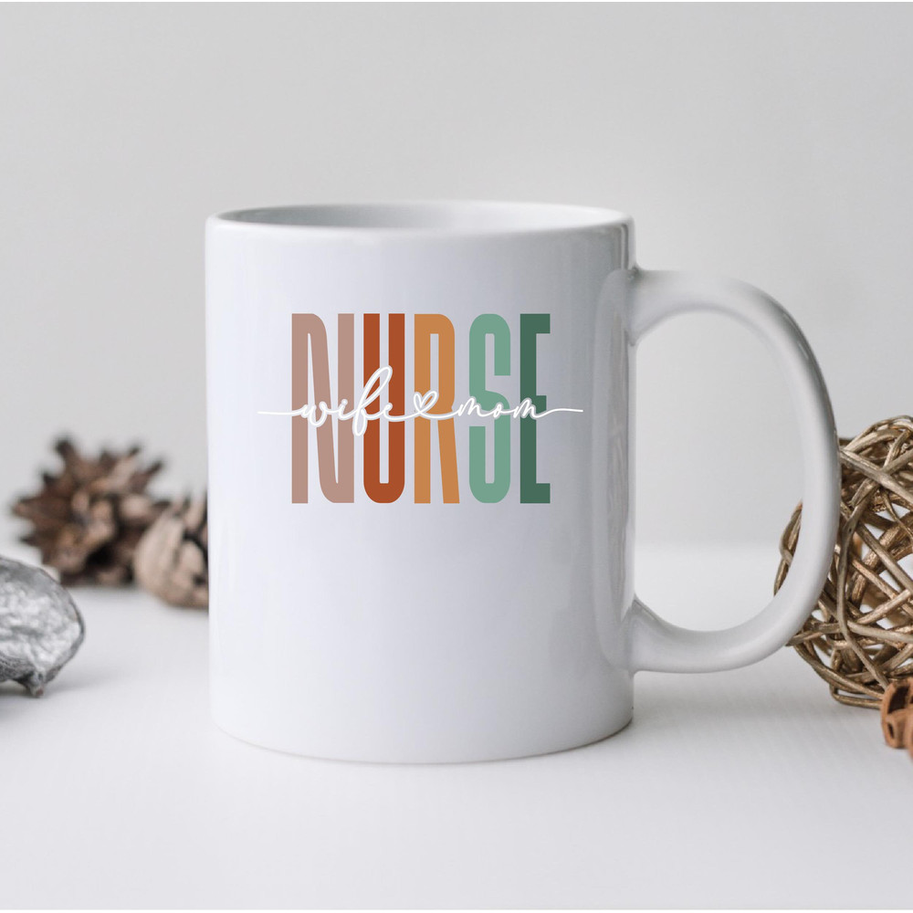 Wife Mom Nurse Mug, Wife Mom Nurse Coffee and Tea Gift Mug, Wife Mom Nurse Gift, Wife, Mom, Nurse, Hospital, Nursery - 2.jpg