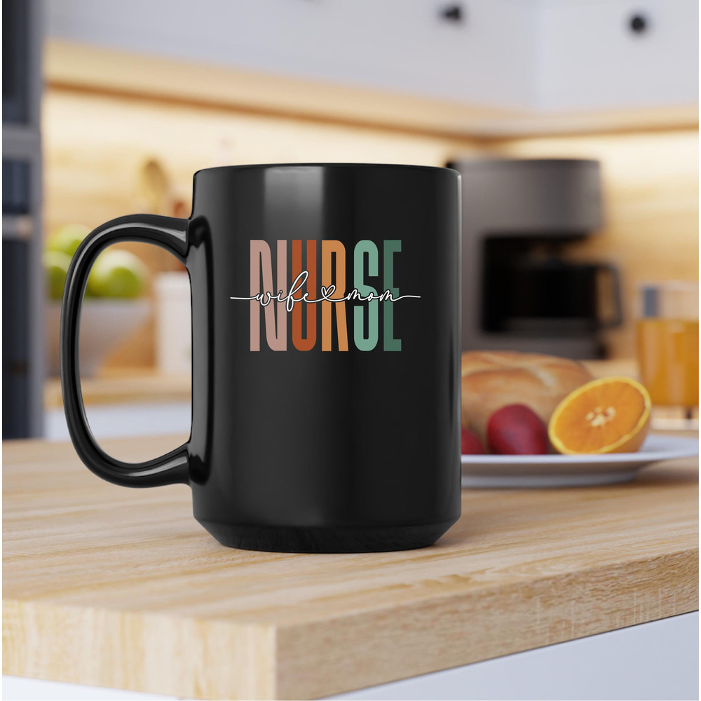 Wife Mom Nurse Mug, Wife Mom Nurse Coffee and Tea Gift Mug, Wife Mom Nurse Gift, Wife, Mom, Nurse, Hospital, Nursery - 3.jpg