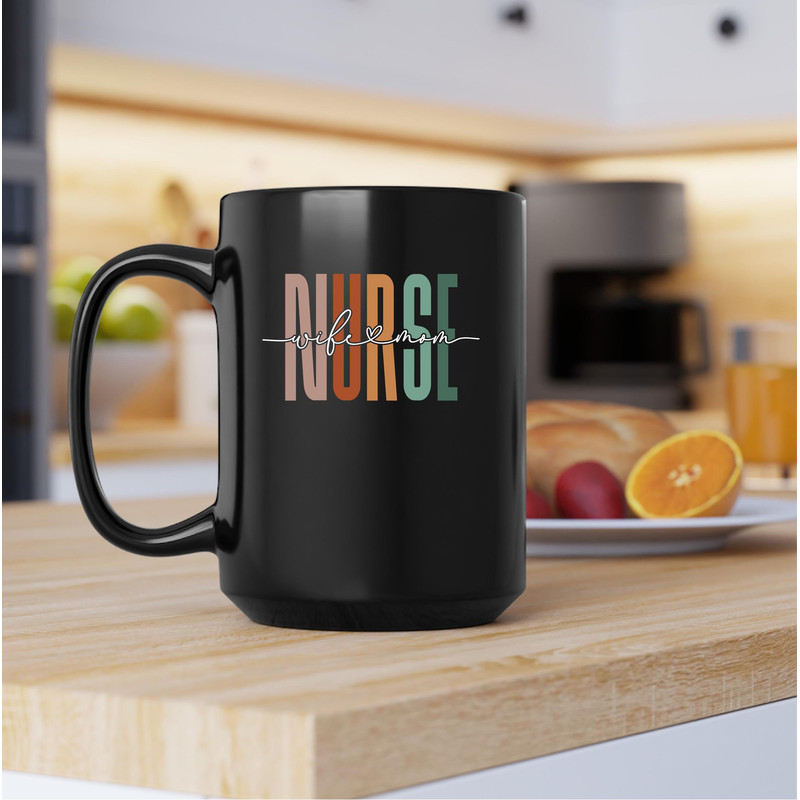 Wife Mom Nurse Mug, Wife Mom Nurse Coffee and Tea Gift Mug, Wife Mom Nurse Gift, Wife, Mom, Nurse, Hospital, Nursery - 3.jpg