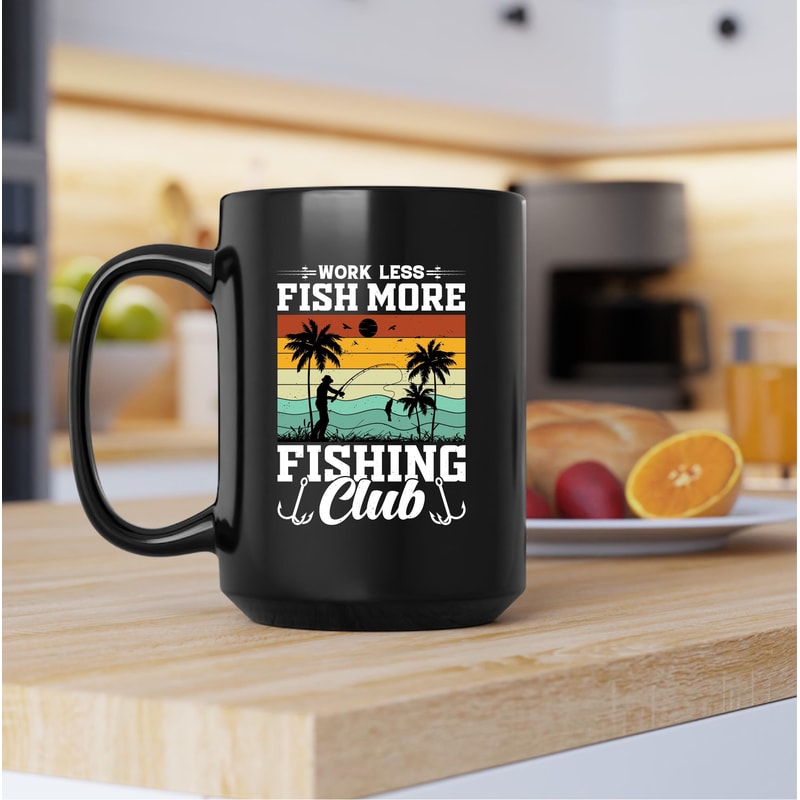 Work Less Fish More Fishing Club Mug, Work Less Fish More Fish Club Coffee and Tea Gift Mug, Fish More Fishing Club Gift, Fishing, Fish Club - 4.jpg