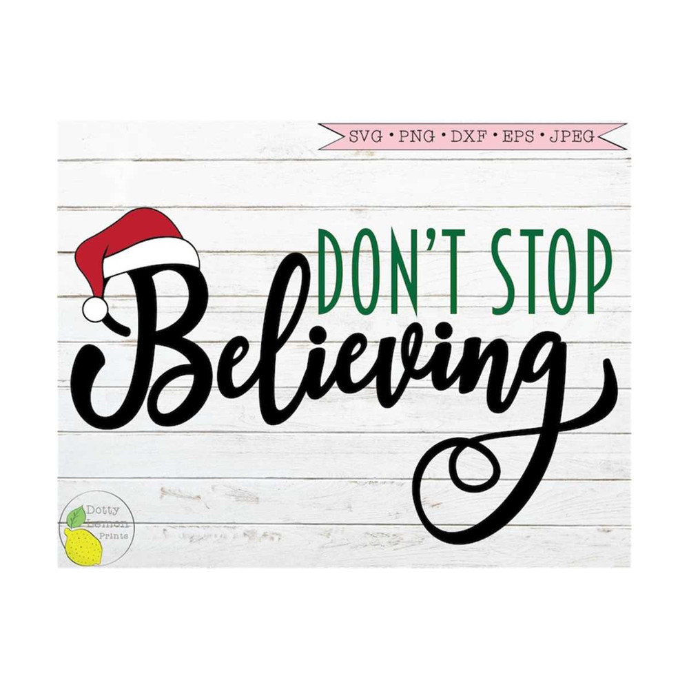 MR-210202315363-christmas-svg-santa-hat-svg-dont-stop-believing-svg-funny-image-1.jpg