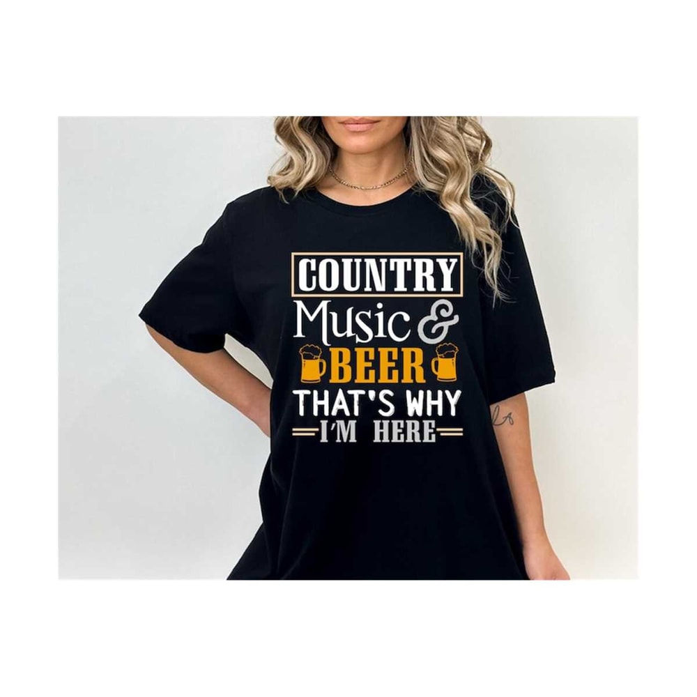 MR-2102023153853-country-music-and-beer-thats-why-im-here-svg-beer-image-1.jpg