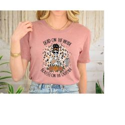 Dead On The Inside Boujee On The Outside Shirt, Skeleton Shirt, Coffee and Women Skull Shirt, Skeleton Drinking Coffee T