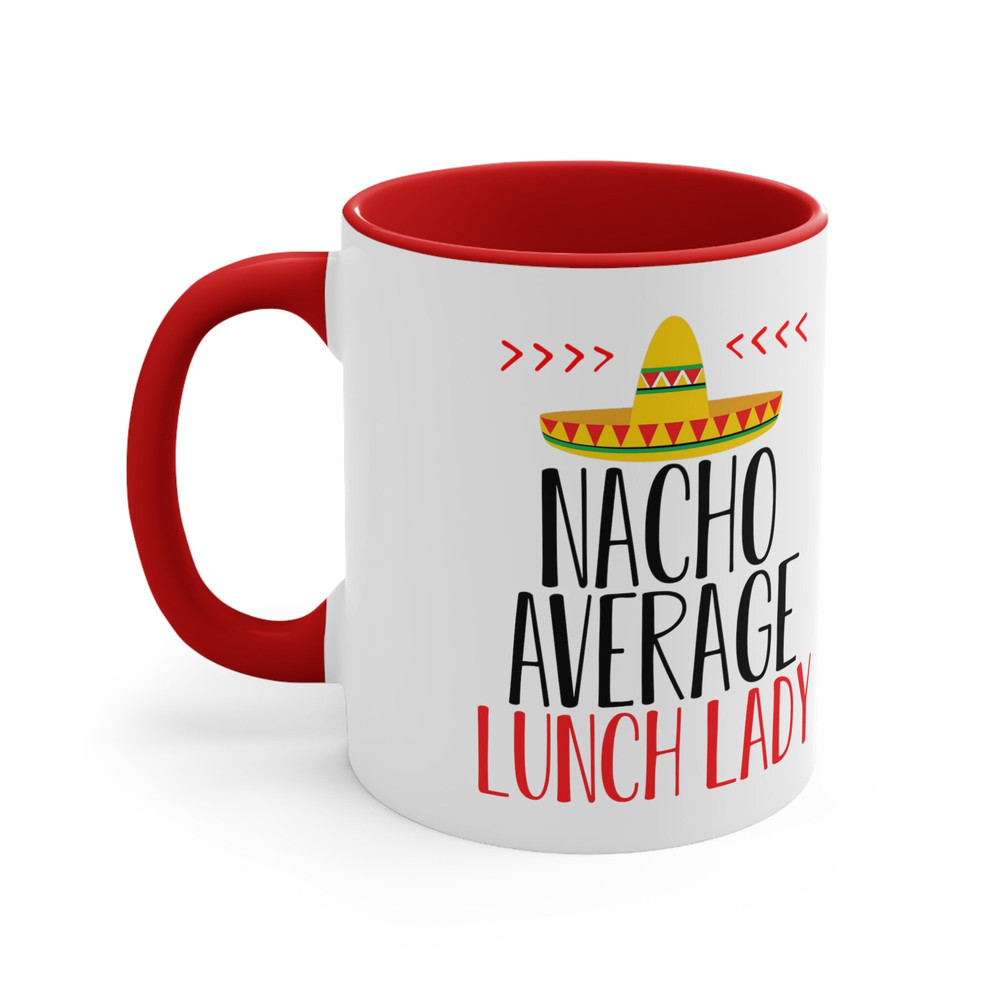 Nacho Average Lunch Lady Mug - 5.jpg