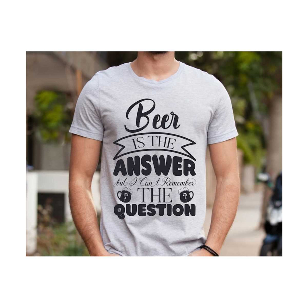 MR-2102023155841-funny-beer-svg-beer-is-the-answer-but-i-cant-remember-image-1.jpg