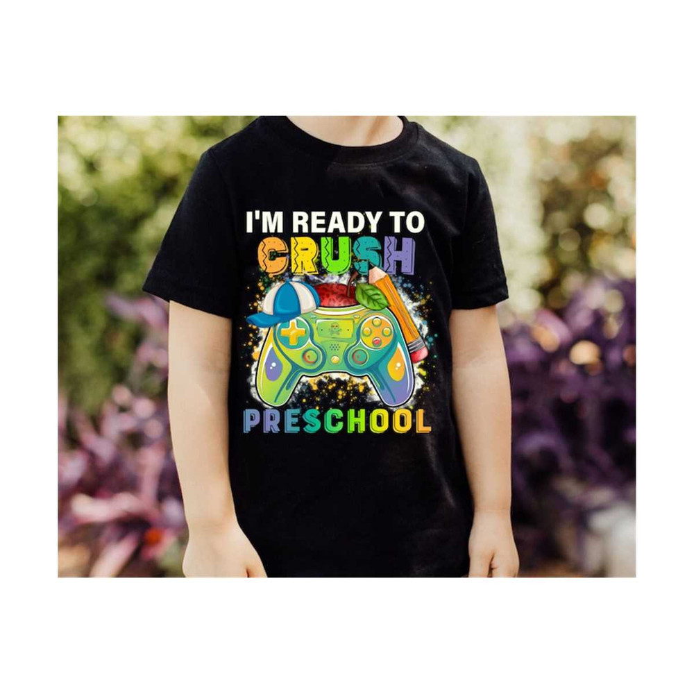 MR-210202316528-im-ready-to-crush-grade-preschool-png-preschool-gamer-image-1.jpg