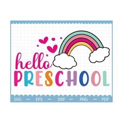 hello preschool svg, back to school rainbow svg, preschool svg, first day of school, teacher svg, teacher life svg, teac