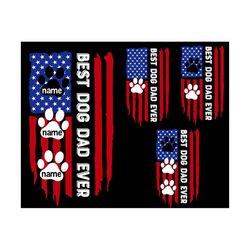 personalized best dog dad ever svg, dog dad svg, 4th of july dog dad svg, america flag svg, gift for dog dad, dog lovers