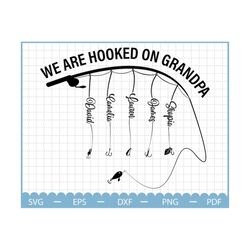 we are hooked on grandpa svg, father's day svg, fishing dad, dad svg, papa fishing svg, custom kid name svg, gift for da