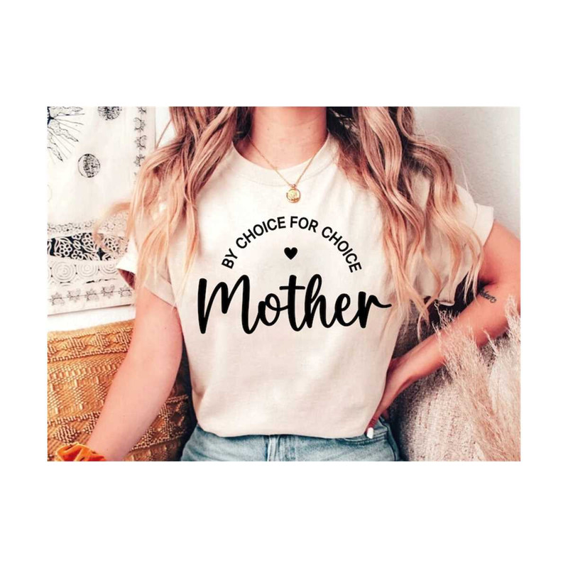 MR-2102023165910-mother-by-choice-for-choice-svg-pro-choice-svg-womens-rights-image-1.jpg