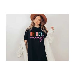 oh hey vacay, vacay vibes svg, vacay mode svg, beach vibes svg, beach life svg, summer vibes svg, summer svg, vacation s