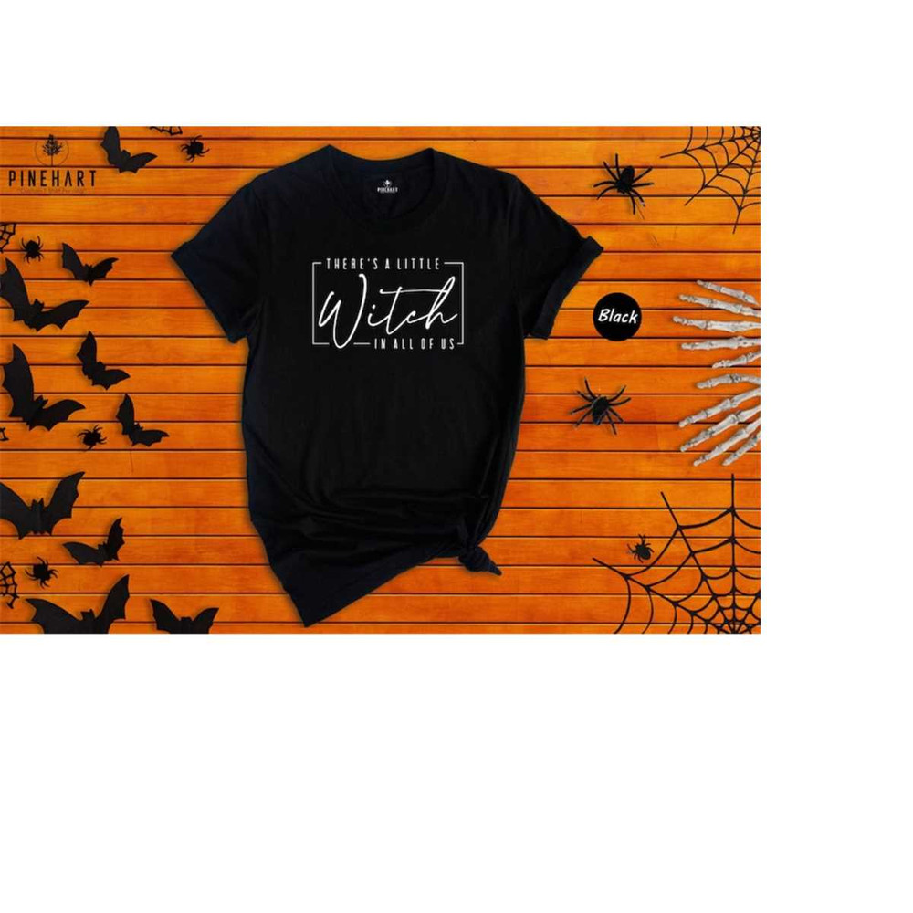 MR-2102023171933-theres-a-little-witch-in-all-of-us-shirt-cool-halloween-image-1.jpg