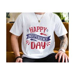 happy independence day svg, firework svg, 4th of july svg, patriotic svg, 4th of july shirt design, freedom day svg