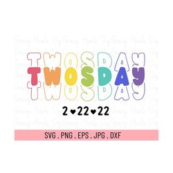 twosday svg, happy twosday svg, 2-22-22 svg, twosday shirt for teacher svg, twosday gift svg, tuesday 2-22-22 svg, febru