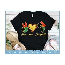 peace love juneteenth svg, juneteenth heart svg, black power hand svg, black history svg cricut, black power svg, junet