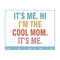 MR-2102023174623-its-me-hi-im-the-cool-mom-svg-mom-life-svg-mama-image-1.jpg