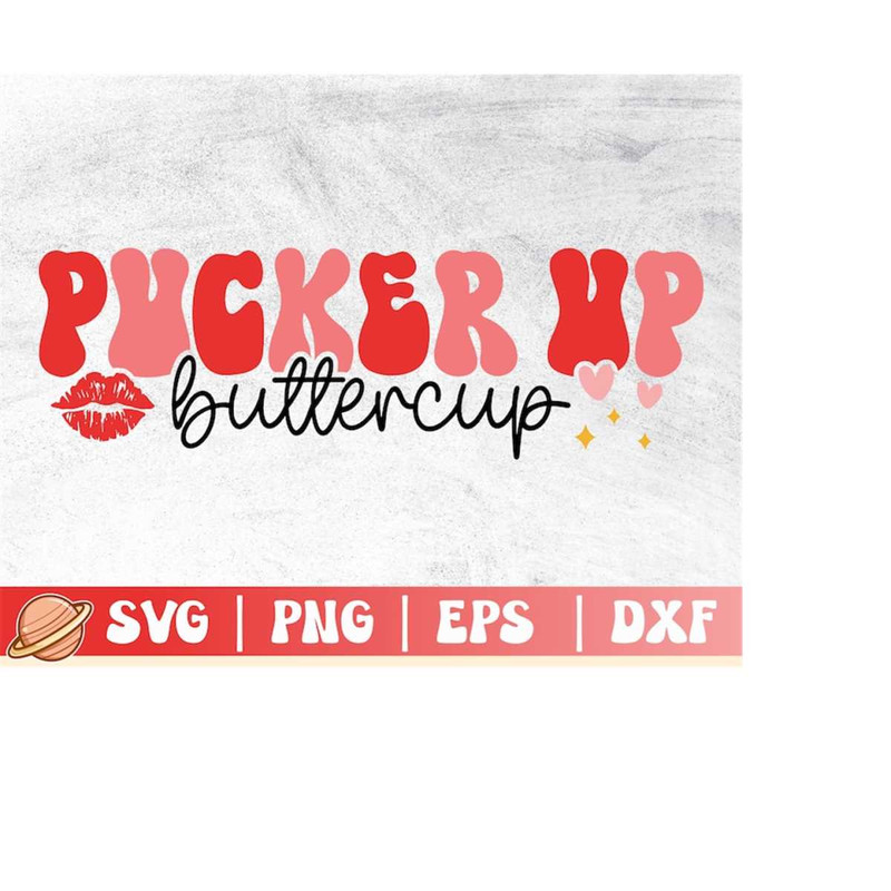 MR-2102023175110-pucker-up-buttercup-svg-valentines-day-svg-be-my-valentine-image-1.jpg